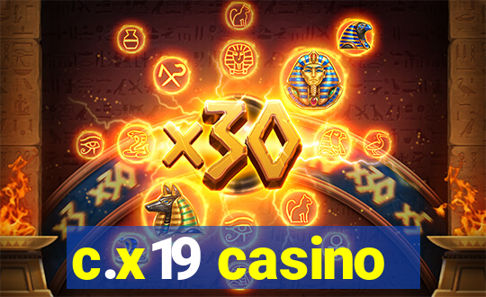 c.x19 casino